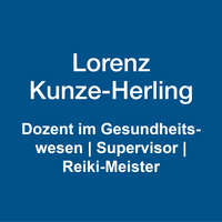Lorenz Kunze-Herling: Dozent im Gesundheitswesen | Supervisor | Reiki-Meister